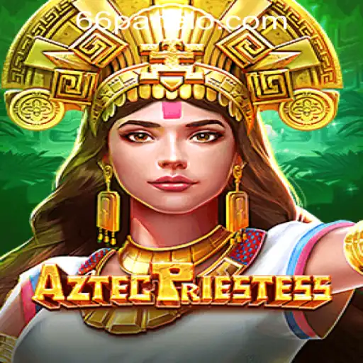 Exploring AztecPriestess: Dive into the World of Ancient Mysteries with Panalo 66 Casino Login
