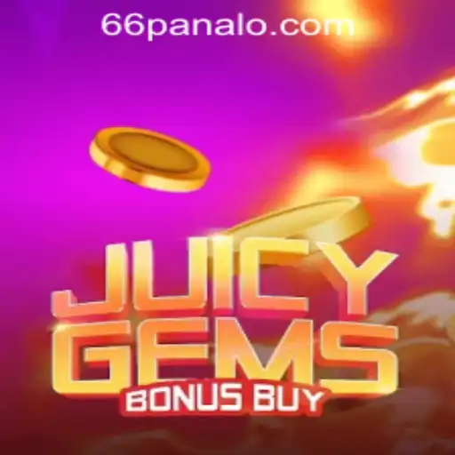 Exploring the Exciting World of JuicyGemsBonusBuy at Panalo 66 Casino