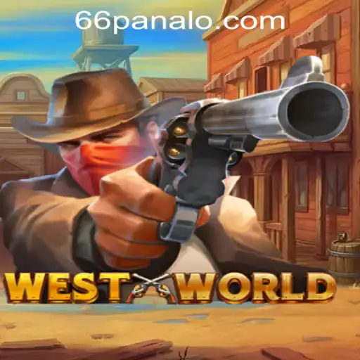 Exploring the Intriguing World of WestWorld and The Allure of Panalo 66 Casino